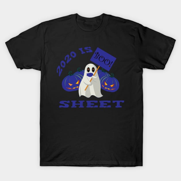 2020 Is Boo Sheet Ghost Mask Halloween T-Shirt by Adel dza